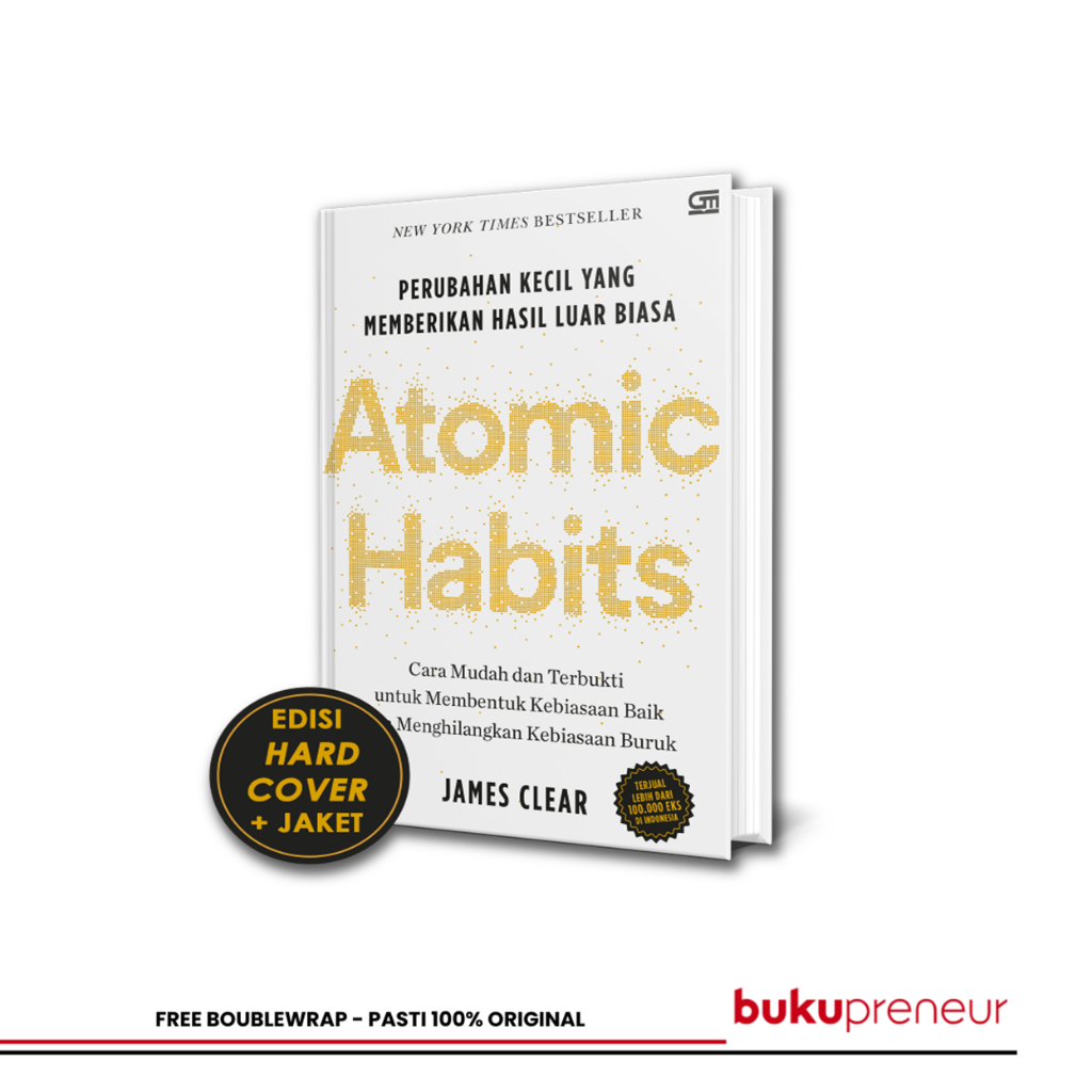 Bukupreneur - Atomic Habits - James Clear HARD COVER Bahasa Indonesia