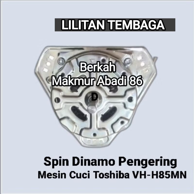 Dinamo Spin Pengering Toshiba VH-85MN / VH 85 MN Spin Dinamo Pengering Mesin Cuci Toshiba Vh 85 Mn
