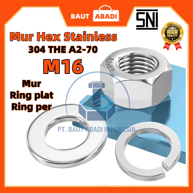 Mur Hex Stainless Steel M16 SS 304 THE A2-70 / Ring plat SUS 304 Ring per / Nut Flat Spring Washer