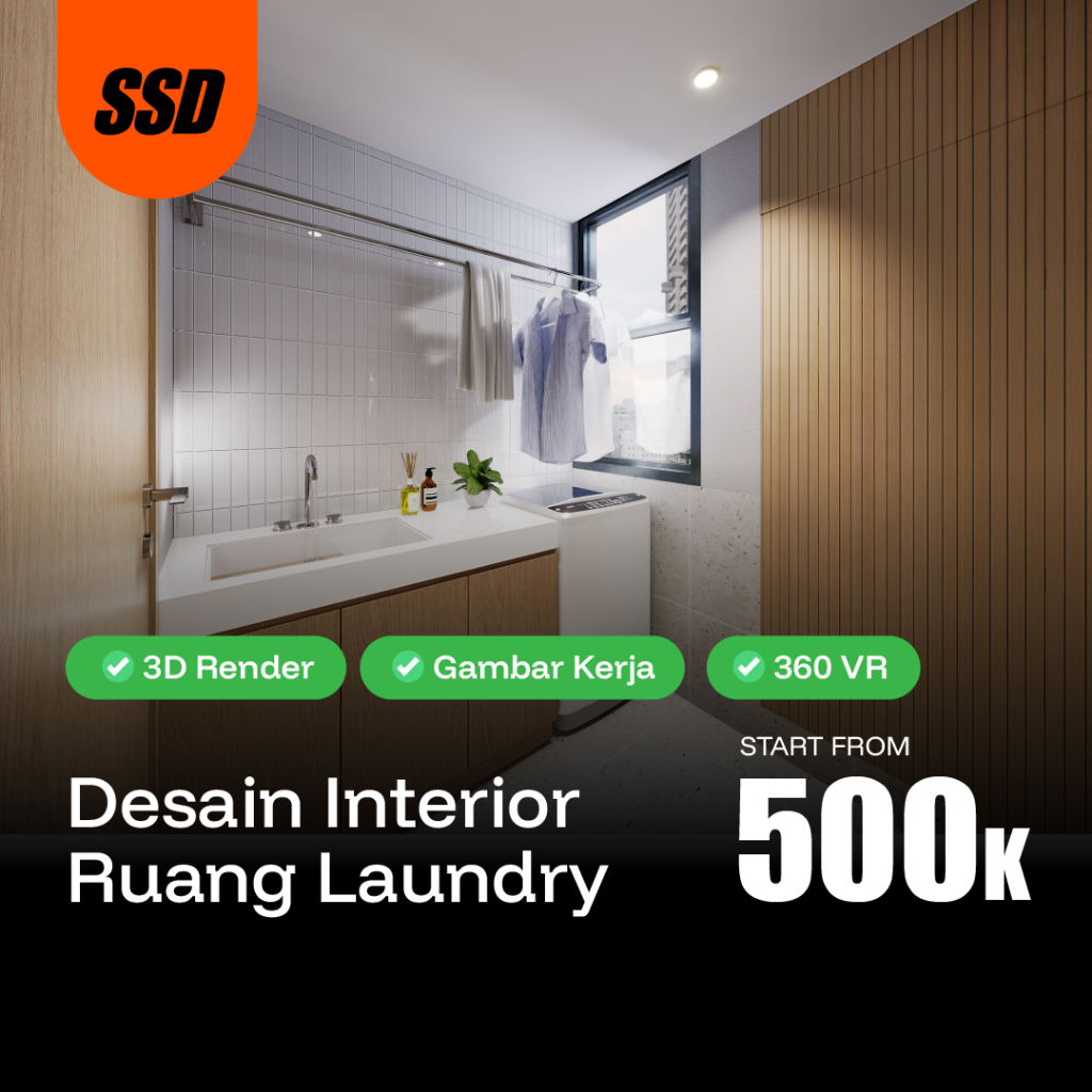 JASA DESAIN INTERIOR RUANG LAUNDRY | 3D, 360 VIEW, GAMBAR KERJA