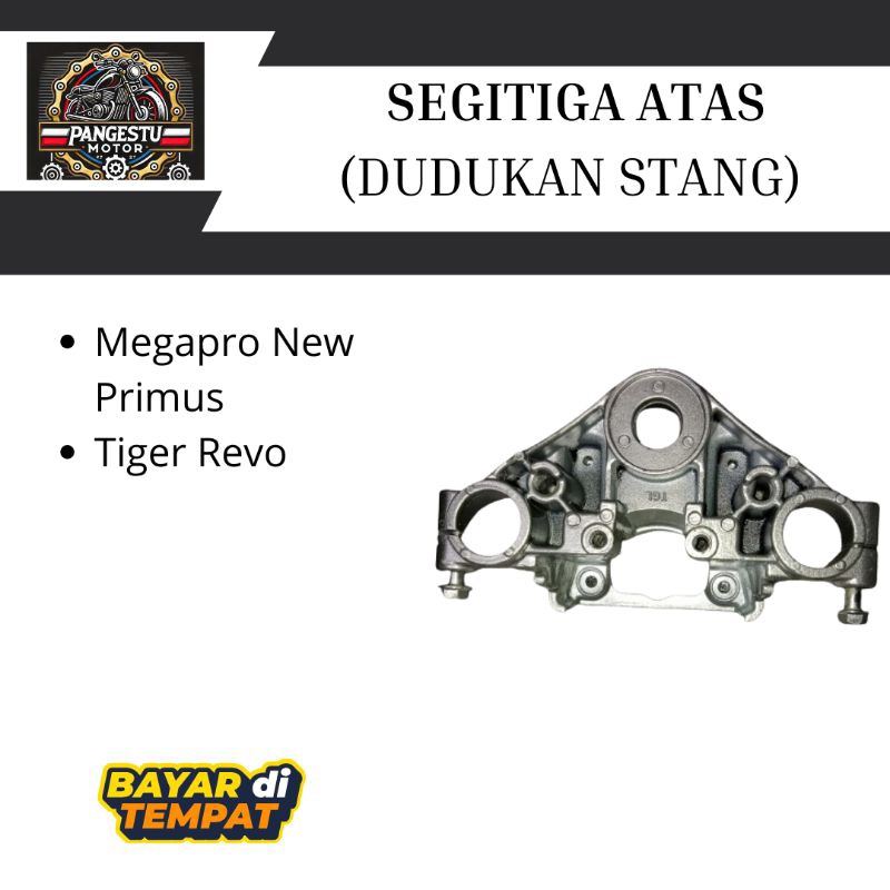 Dudukan Stang Segitiga Atas Megapro New Tiger Revo