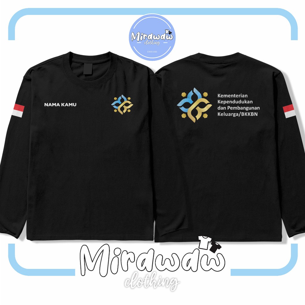 Kaos BKKBN Kementrian Kependudukan dan Pembangunan Keluarga atau BKKBN Gratis Nama Kamu Lengan Panja