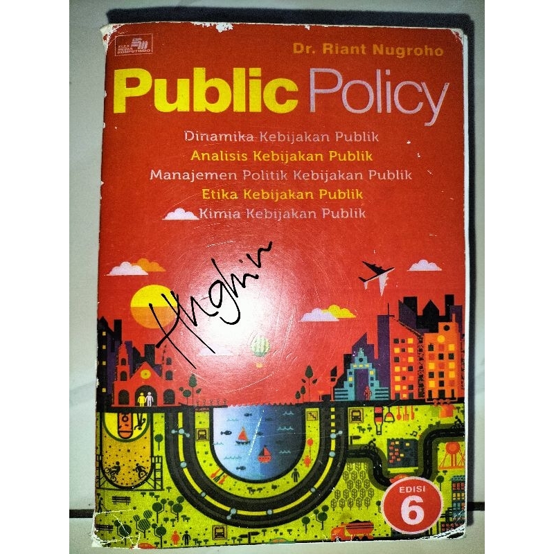 Buku Kuliah 30 ribu - Public Policy, Kebijakan Publik (Dr. Riant Nugroho)