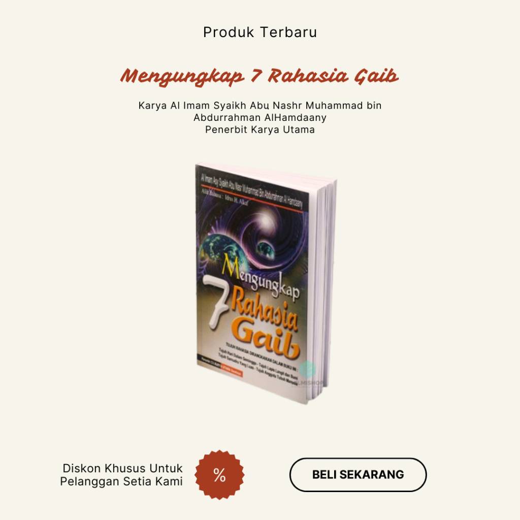 Mengungkap 7 Rahasia Gaib As Sab'Iyyaatu Fil Nawaa'Idhil Barriyyaat - Al Imam Syaikh Abu Nashr Muham