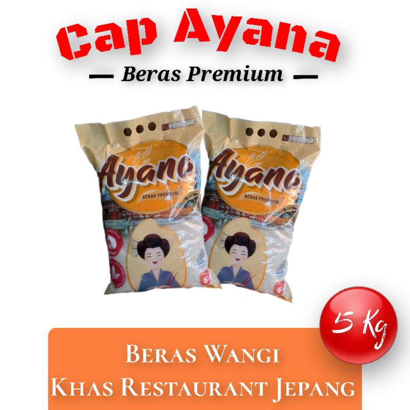 

BERAS 5 KG CAP AYANA ORIGINAL MEKAR BAIK PULEN BAGUS WANGI KHAS RESTO JEPANG GROSIR MURAH BANDUNG