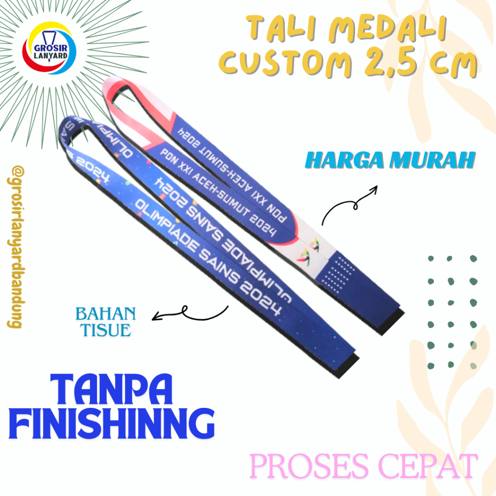 

CETAK TALI MEDALI CUSTOM UKURAN 2,5 CM BAHAN TISSUE (TALI SAJA)