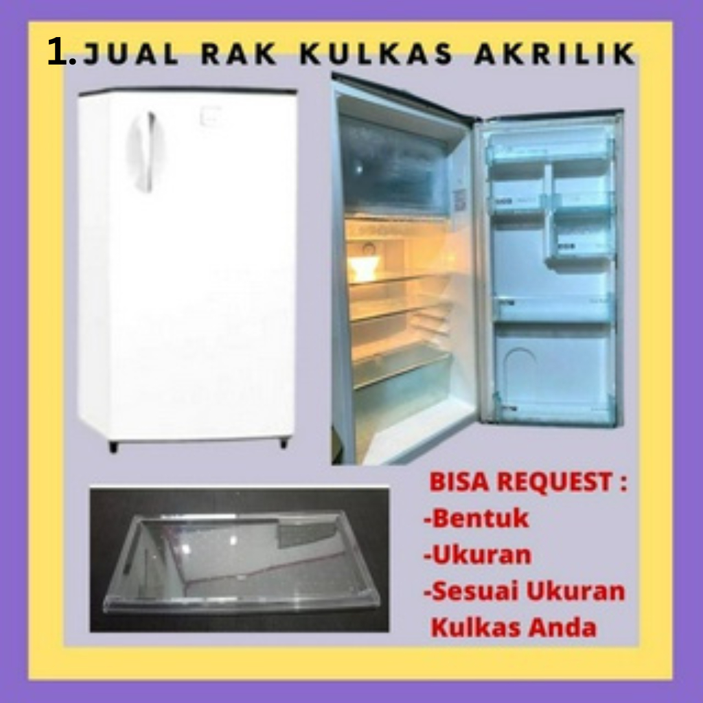 Rak Pintu Kulkas Polytron 1 Pintu Custom Akrilik