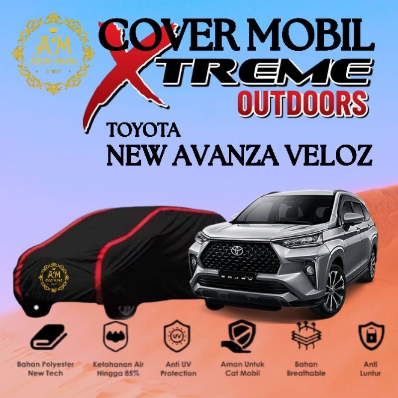 COVER MOBIL AVANZA VELOZ TAHUN 2011-2021 SARUNG MOBIL OUTDOOR ANTI AIR ANTI LECET 100% AWET TAHAN LA
