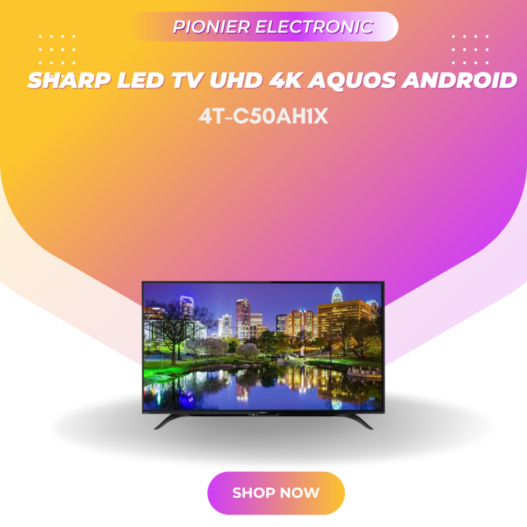 [ EKS - DISPLAY ] SHARP LED TV 4T-C50AH1X UHD 4K AQUOS ANDROID TV 50 Inch