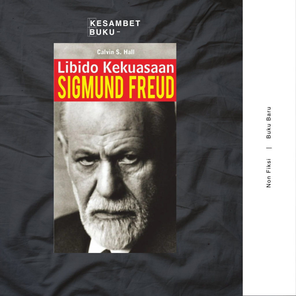 Libido Kekuasaan - Calvin S.Hall