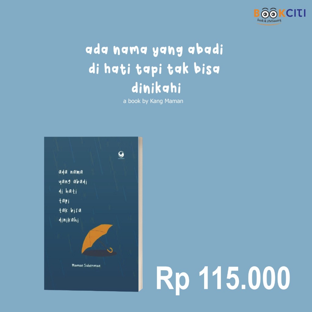 Buku "Ada Nama Yang Abadi Di Hati Tapi Tak Bisa Dinikahi"