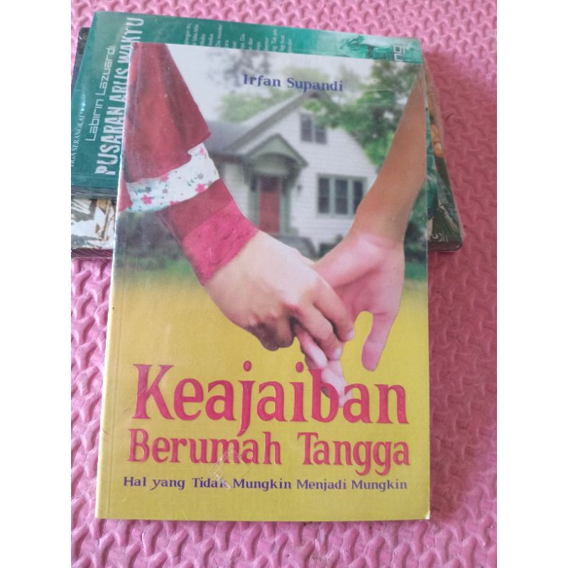 Buku Keajaiban Berumah Tangga-Hal yang tidak mungkin menjadi mungkin