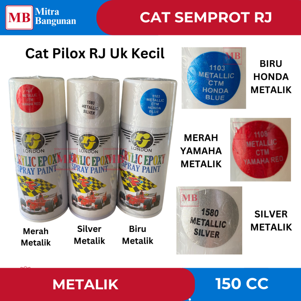 RJ LONDON CAT PILOK/SEMPROT WARNA METALIK MERAH/BIRU/SILVER 150 CC MOTOR MOBIL DLL