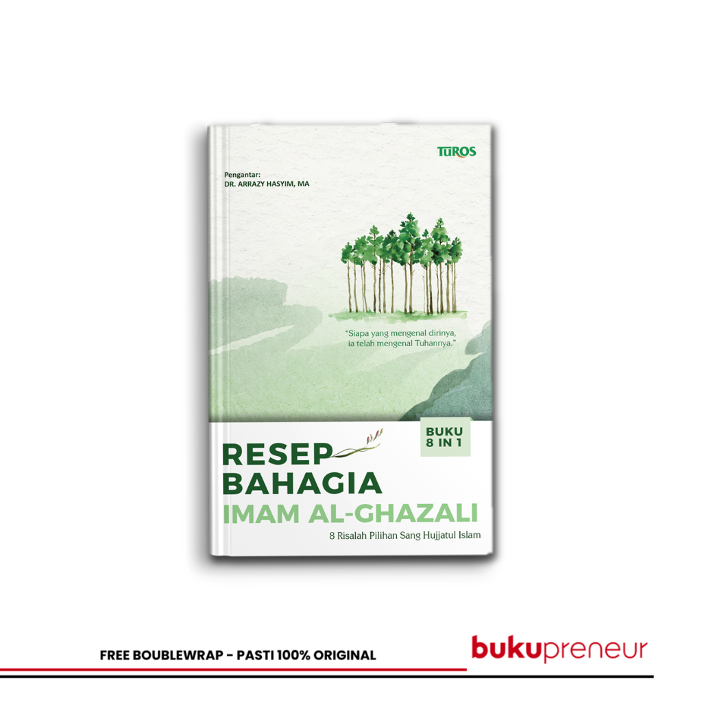 Bukupreneur - Resep Bahagia Imam Al-Ghazali Imam Al-Ghazali