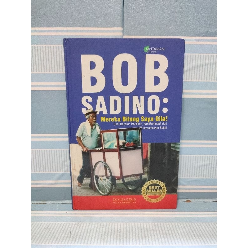 Buku bob sadino mereka bilang saya gila ( hard cover )