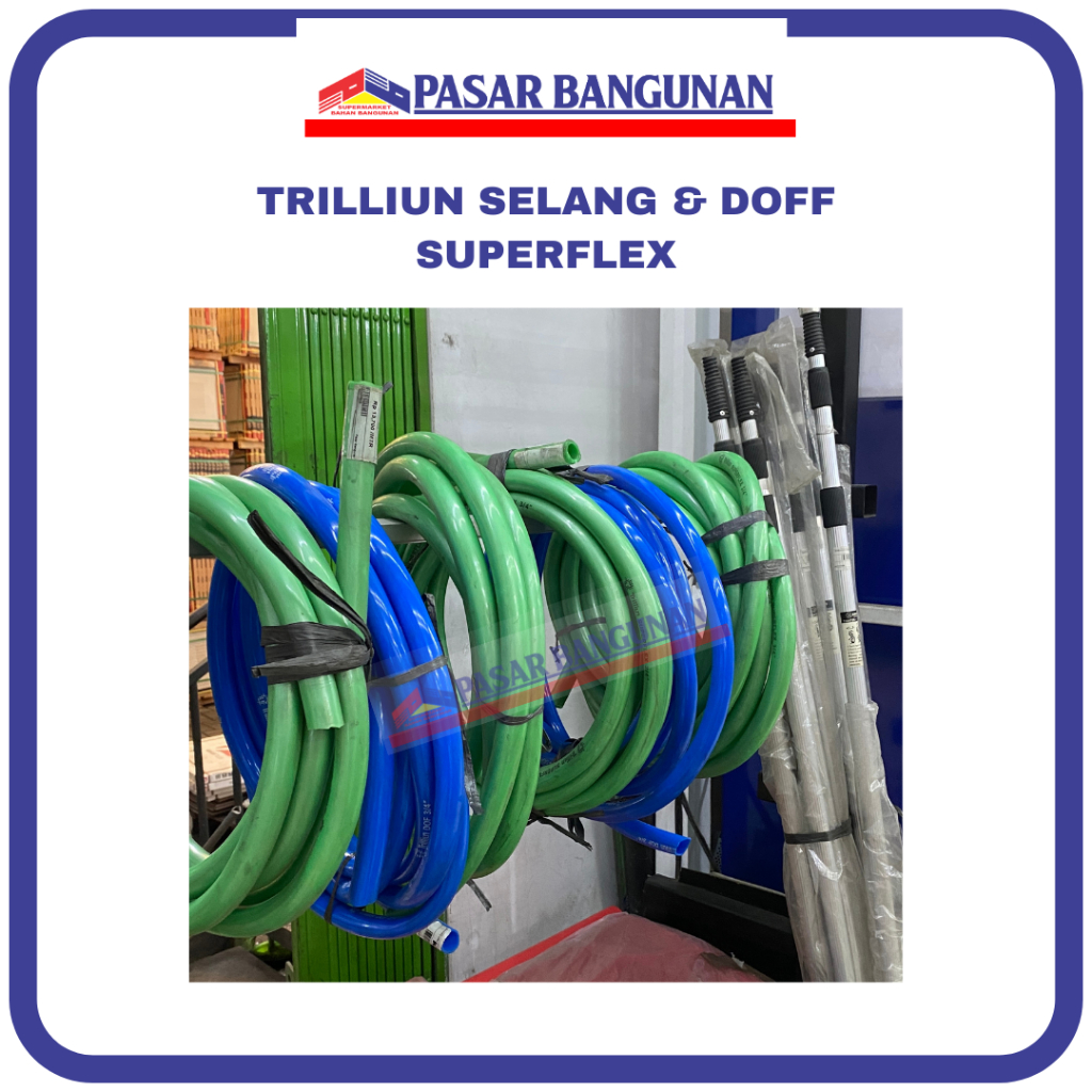 TRILLIUN SELANG & DOFF SUPERFLEX