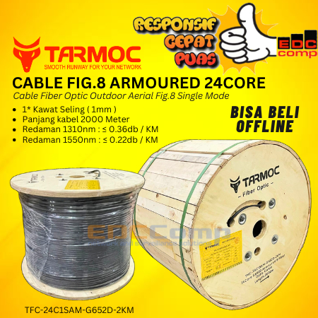 Tarmoc Fiber Optic Cable Fig 8 Armoured 24 Core 2000m | Kabel Fiber Optik Fig8 armored Indoor Outdoo