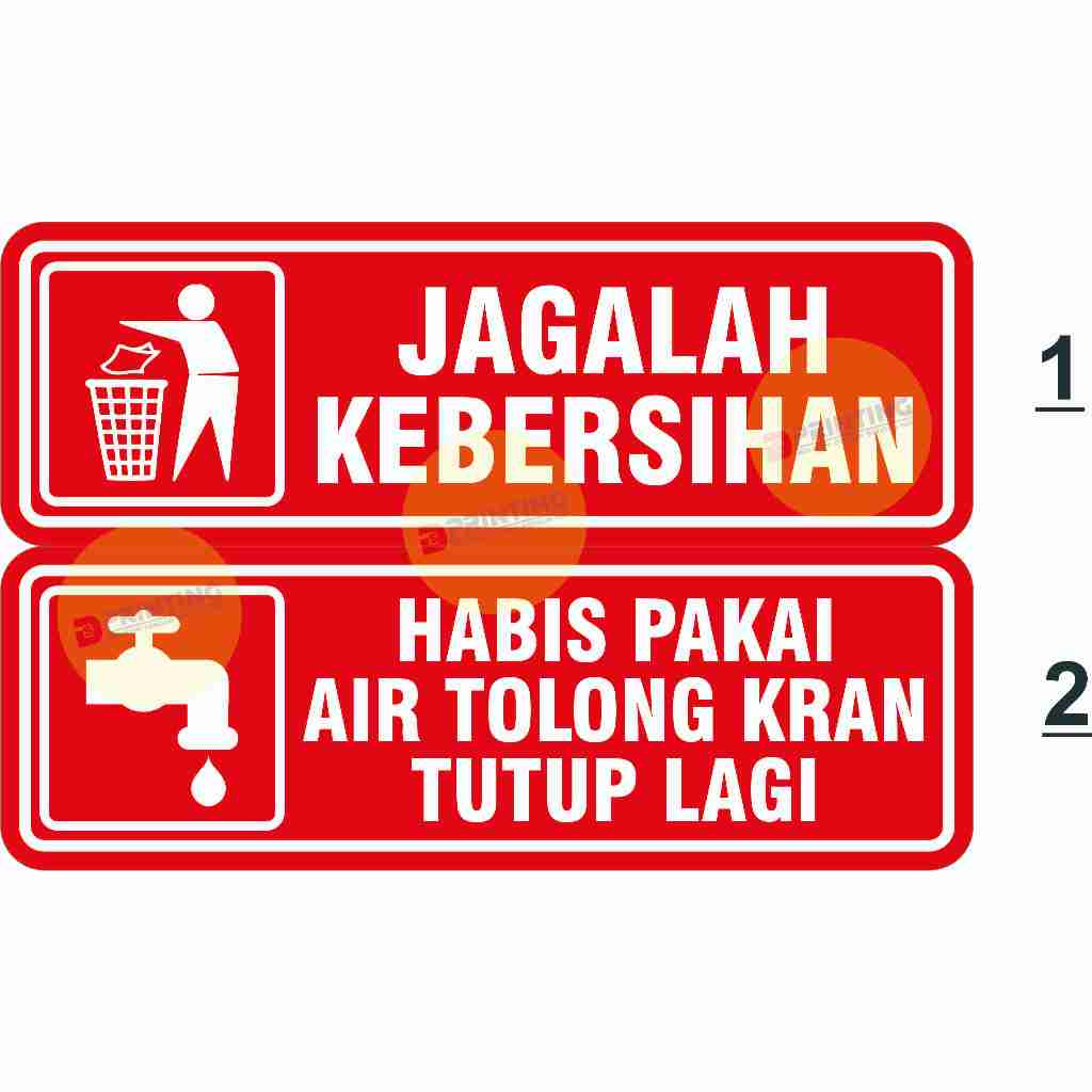 

STIKER JAGALAH KEBERSIHAN, HABIS PAKAI AIR MATIKAN KRAN (DIJUAL PER PCS)