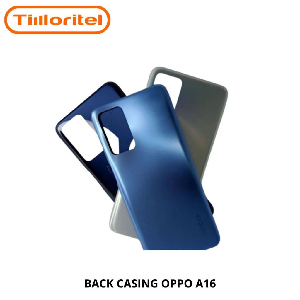 TUTUP BELAKANG BACK CASING OPPO A16