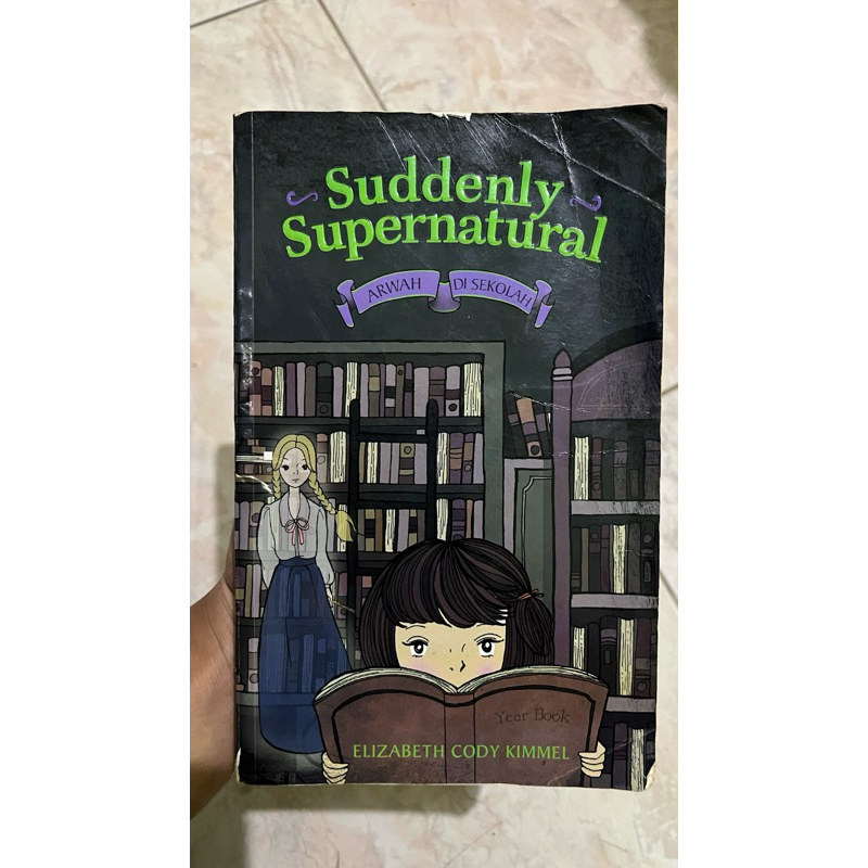 Novel Suddenly Supernatural Arwah Di Sekolah