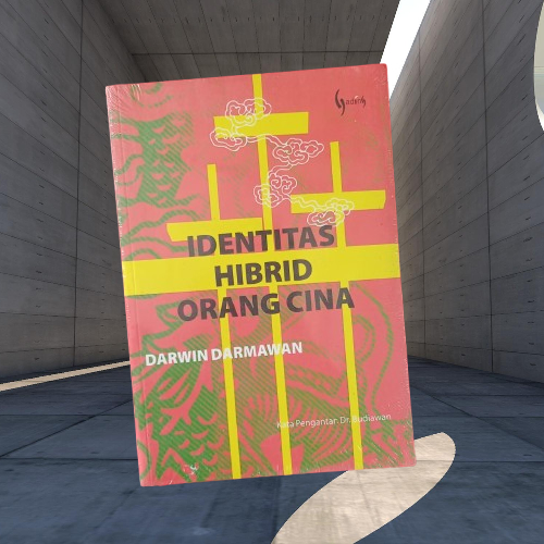 Buku Identitas Hibrid Orang Cina - Darwin Darmawan - Gading Musibook Original