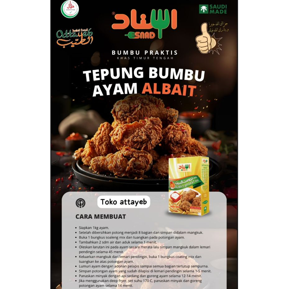 

Tepung Bumbu Ayam Goreng Albait Broast Mix Esnad 240gr Tepung Bumbu Masakan Arab Albaiq BPOM Halal 100% NON MSG & PENGAWET (exp 2027)
