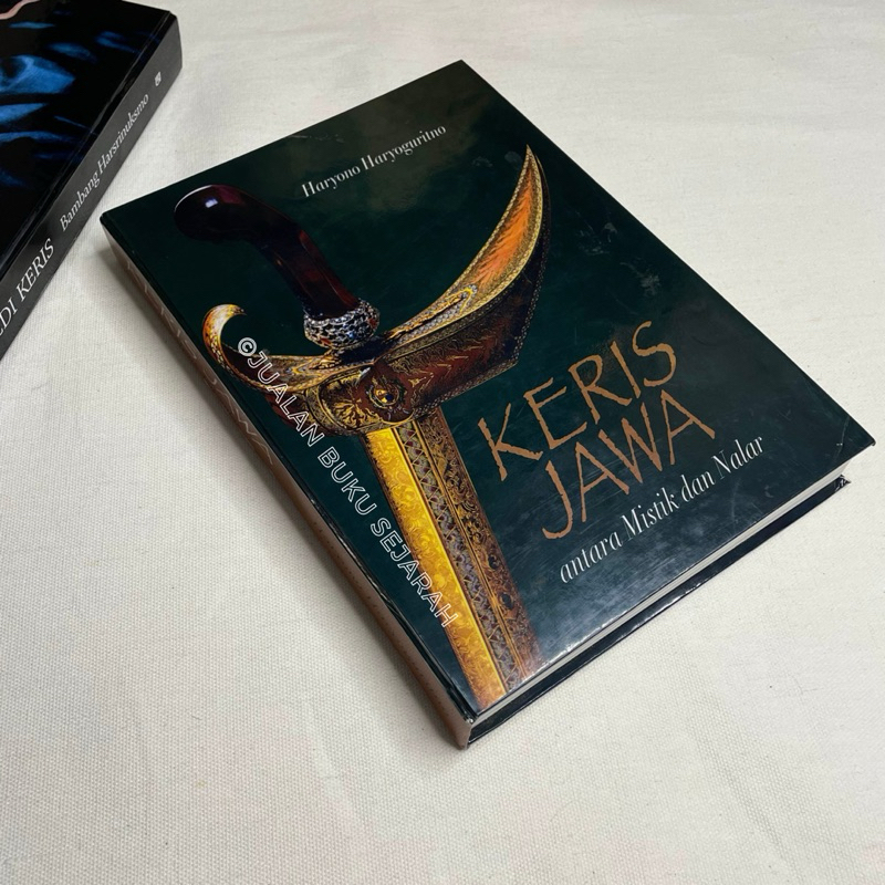 BUKU KERIS JAWA - HARYONO HARYOGURITNO - BAMBANG HARSRINUKSMO - SEJARAH KERIS NUSANTARA