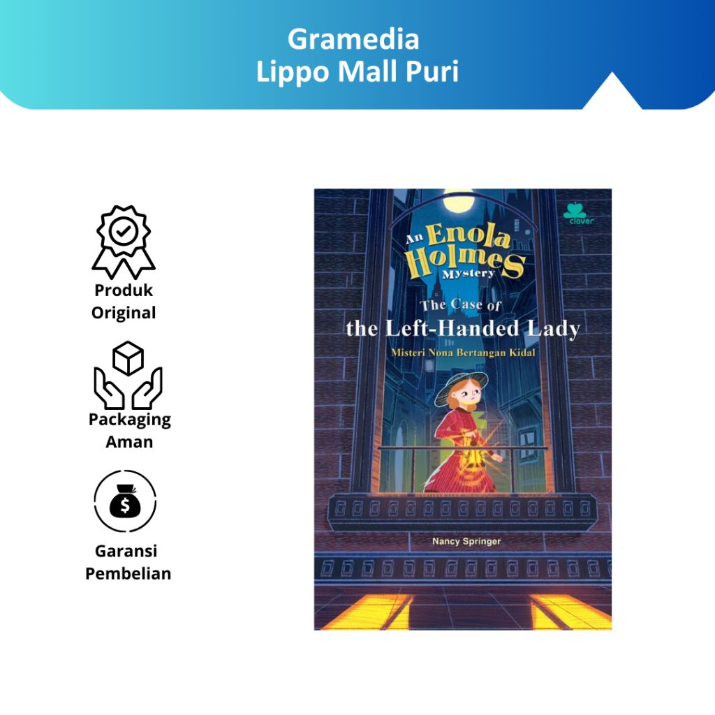 Gramedia Lippo Mall Puri - Kisah Misteri Enola Holmes - Misteri Nona Bertangan Kidal