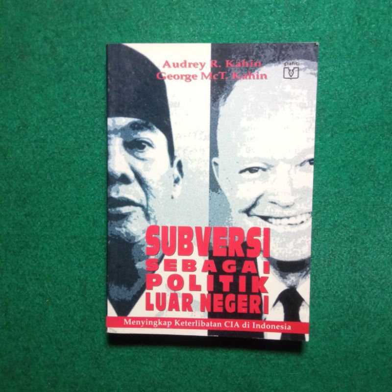 ORIGINAL Buku Subversi sebagai Politik Luar Negeri - Audrey R. Kahin & George McT. Kahin