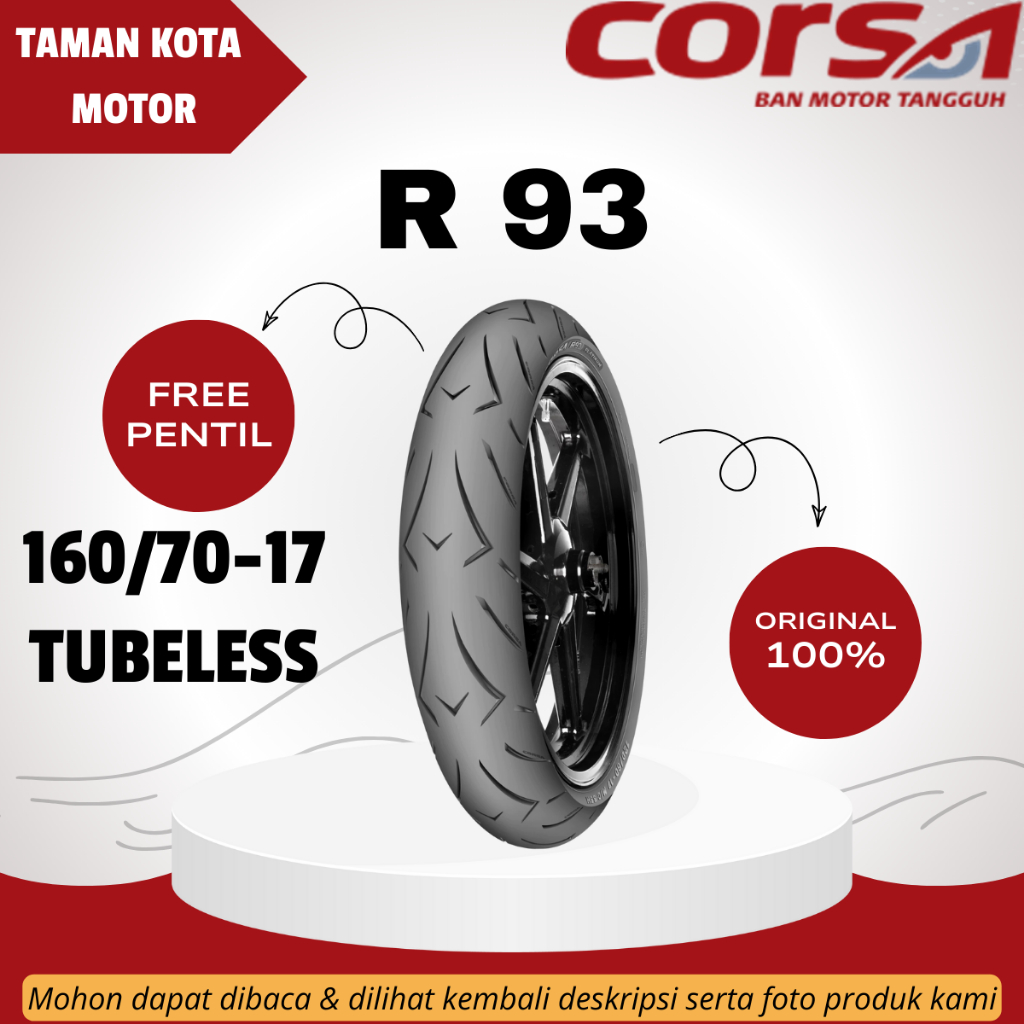 BAN MOTOR BEBEK / SPORT CORSA R93 160/60-17 Tubeless (TL) ORIGINAL INDONESIA