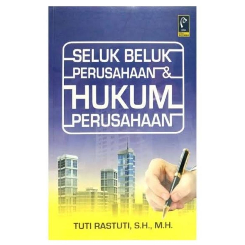 Buku seluk beluk perusahaan & Hukum perusahaan referensi buku terlengkap terlaris