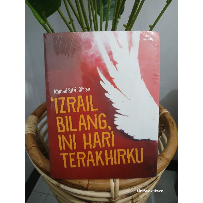 

[Original] NEW+Segel | Izrail Bilang, ini hari terakhirku - Ahmad Rifai Rifan (Preloved)