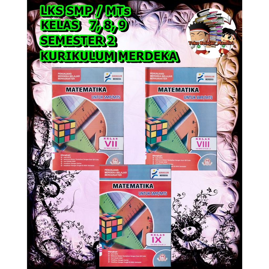 LKS Matematika SMP/MTs Kelas 7, 8, 9 Semester 2 Kurikulum Merdeka