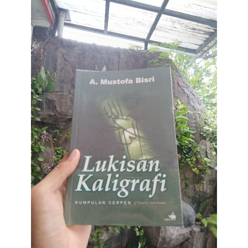 (preloved) Buku A. Mustofa Bisri Lukisan Kaligrafi Kumpulan Cerpen