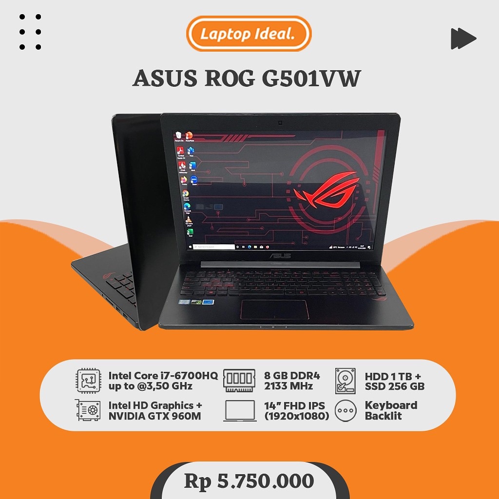 ASUS ROG G501VW GAMING i7 gen 6 RAM 8 SSD 256 GB+HDD 1 TB NVIDIA GTX 960M 4 GB DDR5 FHD BACKLIT MULU