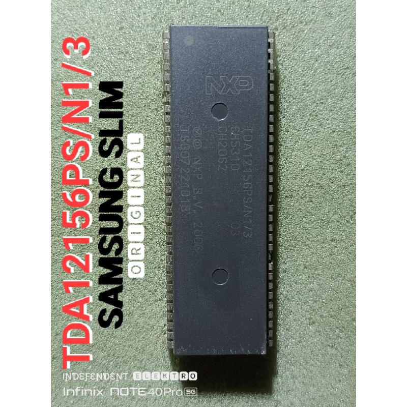 TDA1256PS/N1/3   tda12156ps/n1/3   ic TDA 1256 PS   TDA12156PS/N1/3 original tv samsung slim