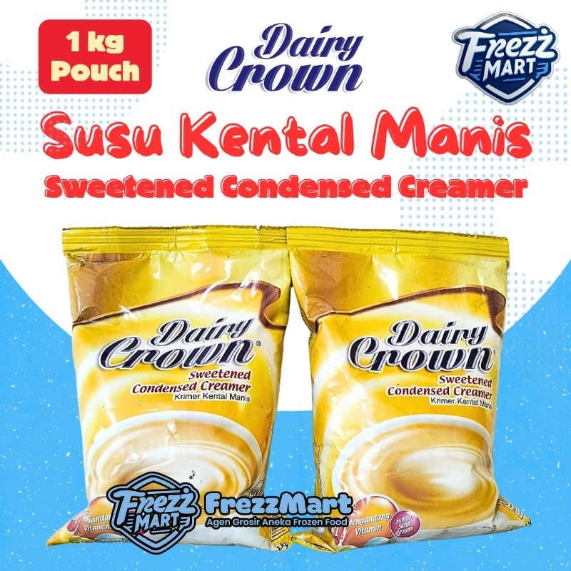 

Susu Dairy Crown 1KG Pouch Krimer Kental Manis SKM Sweetened Condensed Creamer Pouch Bantal