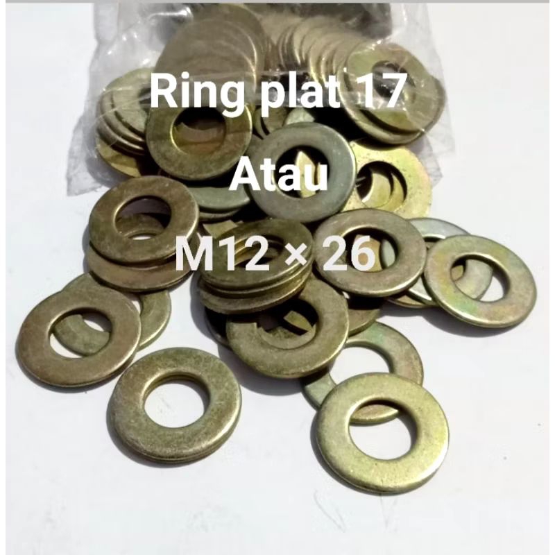 RING PLAT M12 LUBANG BAUT 17 / RING PLAT 17 (M12) RING BAUT 17 ( 100PCS ) KUALITAS BAGUS PRESISI