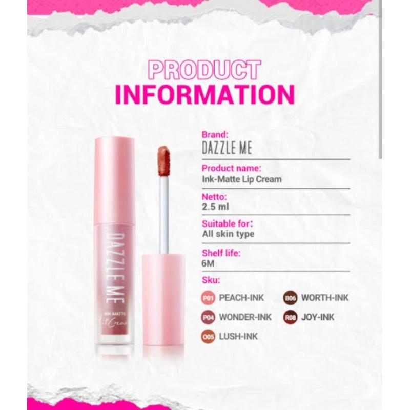 Dazzle Me Ink Matte Lip Cream 12H Comfy Matte +One swipe Full Cover+ Kissprof & Waterprof