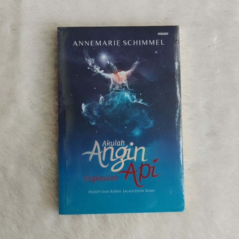 Akulah Angin Engkaulah Api - Annemarie Schimmel - CG