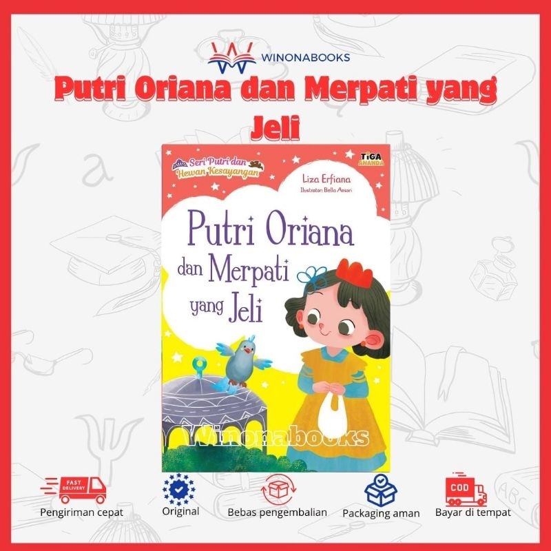 Buku Cerita Anak Seri Putri dan Hewan Kesayangan - Putri Oriana dan Merpati yang Jeli winonabooks ti