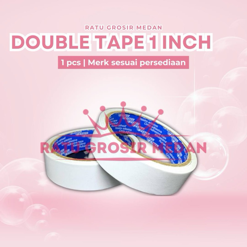 

DOUBLE TAPE UKURAN 1 INCH