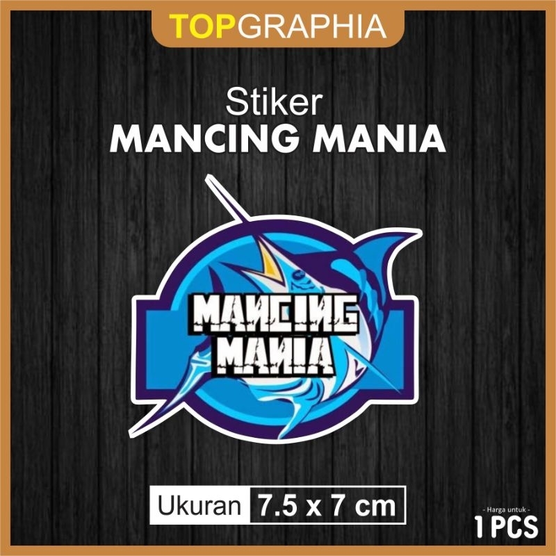 Stiker MANCING MANIA / Stiker Hobi Mancing Waterproof