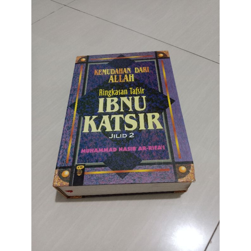 Ringkasan Tafsir IBNU KATSIR Oleh Muhammad Nasib Ar-Rufa'i