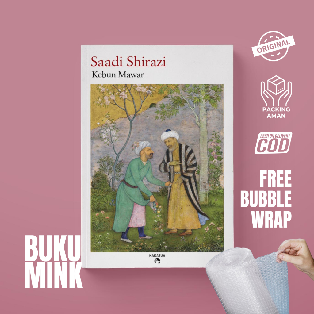 Buku Kebun Mawar (Gulistan) - Saadi Shirazi