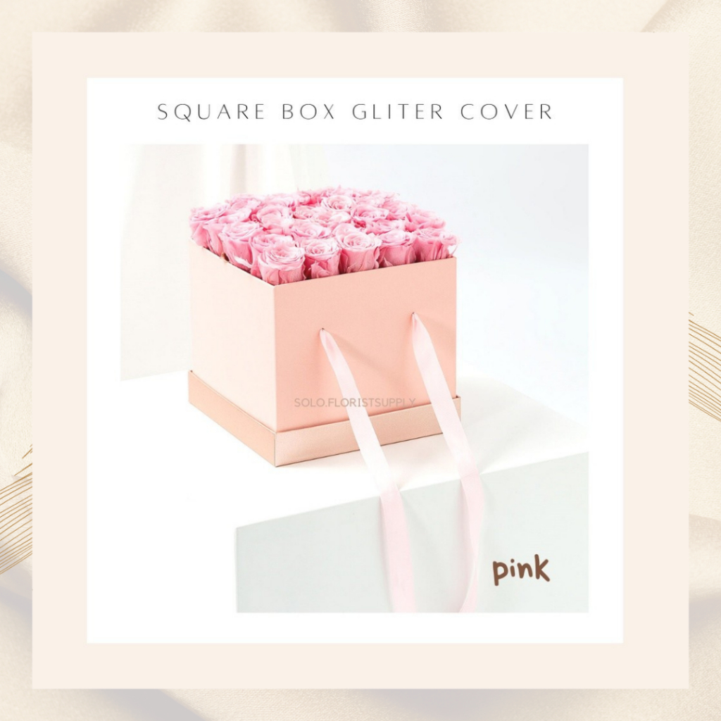 

22cm & 20cm SQUARE Box with GLITER COVER flower box bloombox lingkaran dengan laci box cilinder