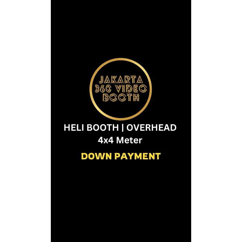 

Down Payment Heli Booth 360 Overhead Meter 4x4 Meter