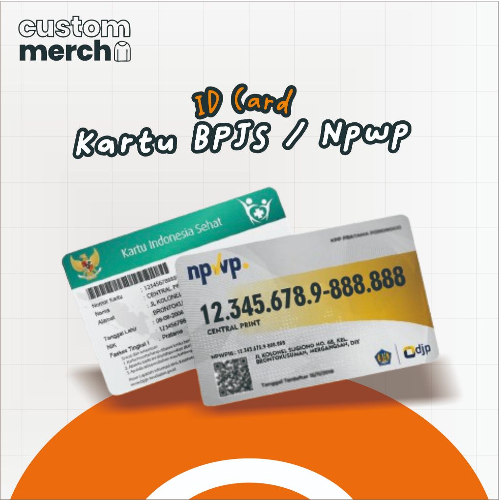 

Cetak Kartu BPJS atau NPWP sesuai file asli