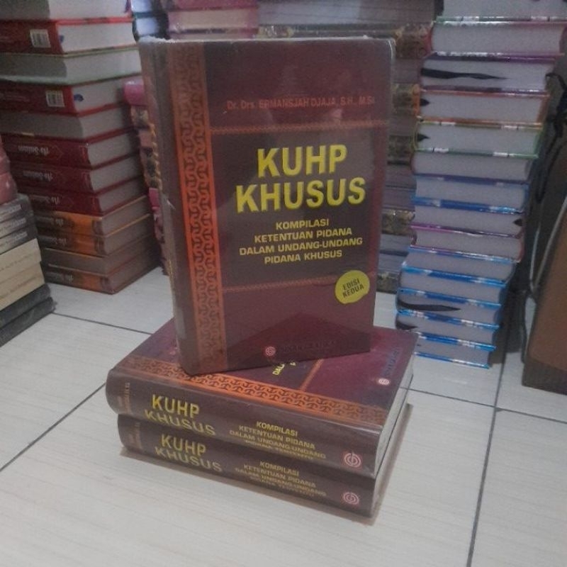 KUHP KHUSUS : Kompilasi Ketentuan pidana dalam undang undang pidana khusus edisi kedua