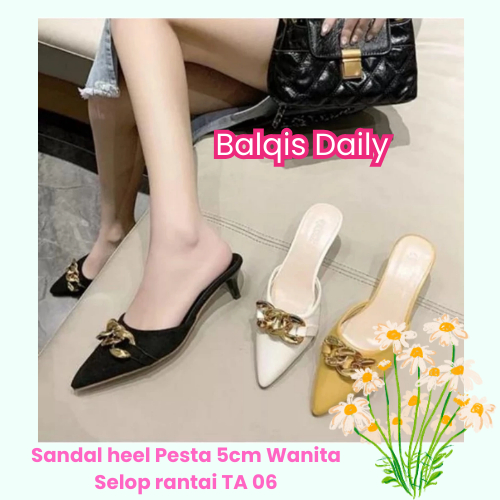 Sandal heel Pesta 5cm Wanita Selop rantai TA 06